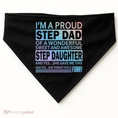 Proud Step Dad Father Day Gift For Stepdad From Stepdaughter Gift USA-Made Doggie Bandana