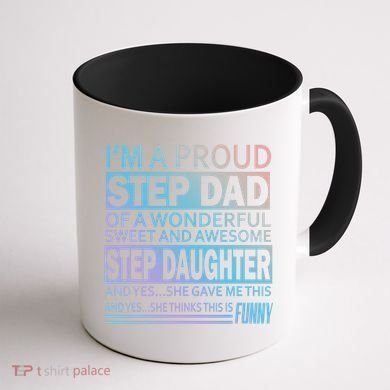 Proud Step Dad Father Day Gift For Stepdad From Stepdaughter Gift Coffee Mug back