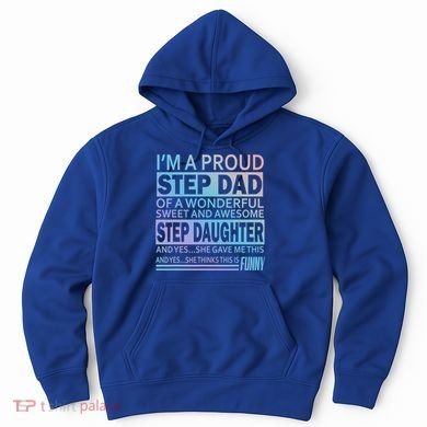 Proud Step Dad Father Day Gift For Stepdad From Stepdaughter Gift Hoodie