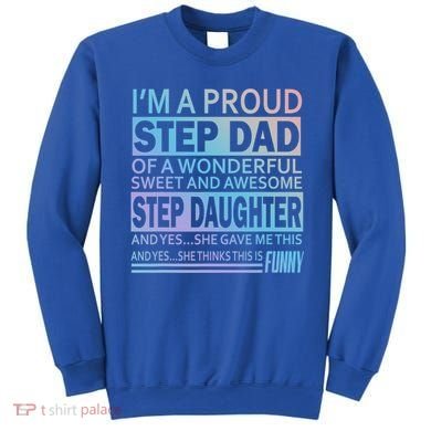 Proud Step Dad Father Day Gift For Stepdad From Stepdaughter Gift Sweatshirt