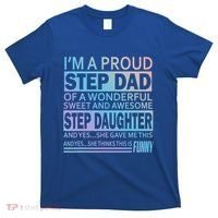 Proud Step Dad Father Day Gift For Stepdad From Stepdaughter Gift T-Shirt thumb 0
