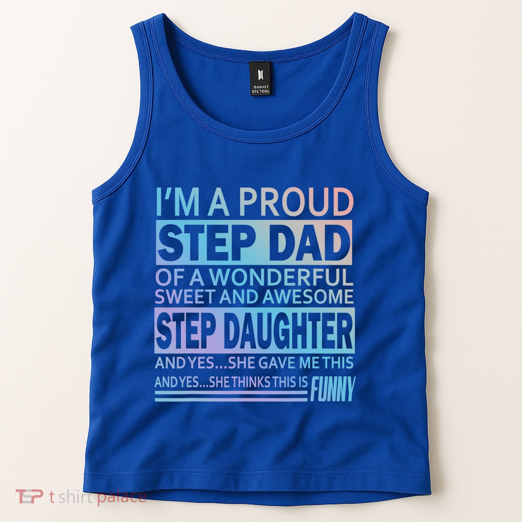 Proud Step Dad Father Day Gift For Stepdad From Stepdaughter Gift Tank Top