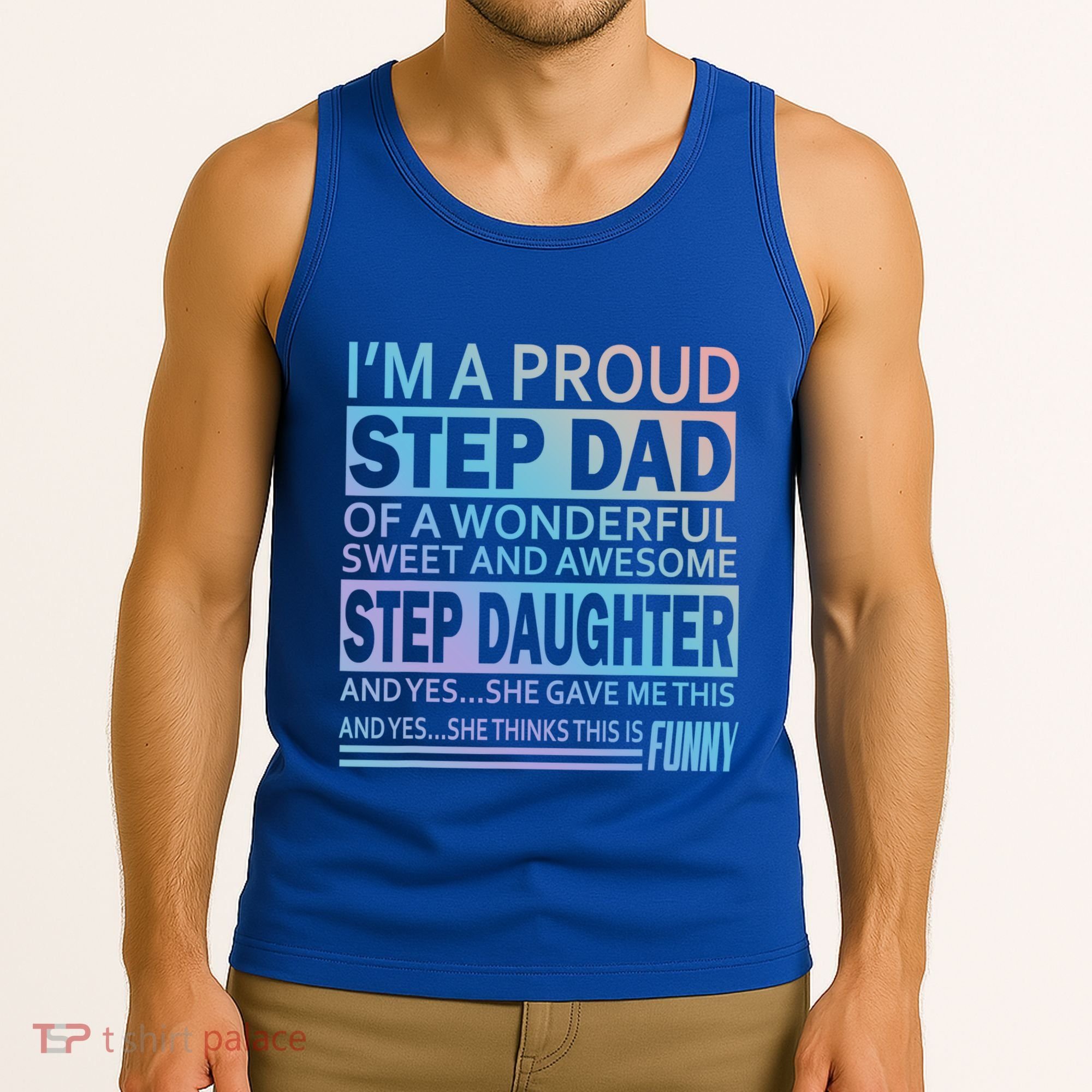 Proud Step Dad Father Day Gift For Stepdad From Stepdaughter Gift Tank Top