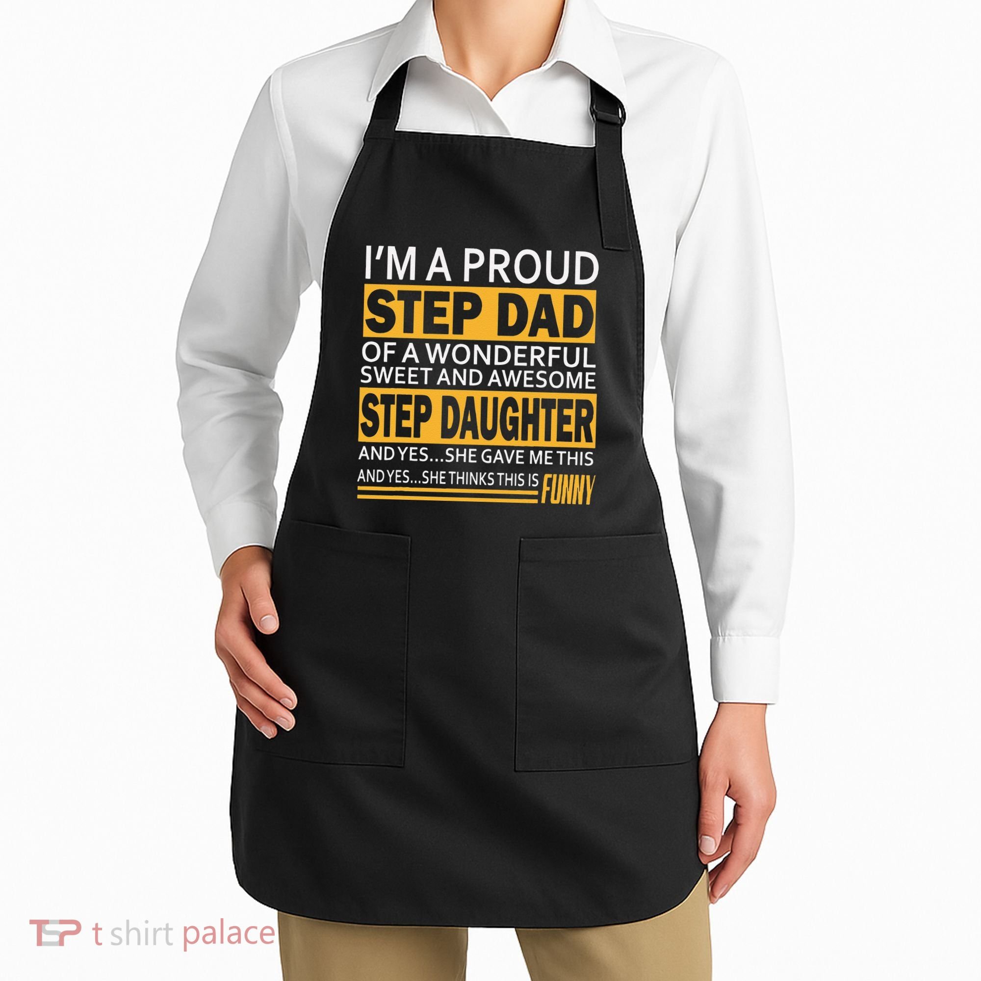 Proud Step Dad Father Day Gift For Stepdad From Stepdaughter Apron