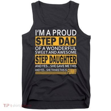 Proud Step Dad Father Day Gift For Stepdad From Stepdaughter Tank Top