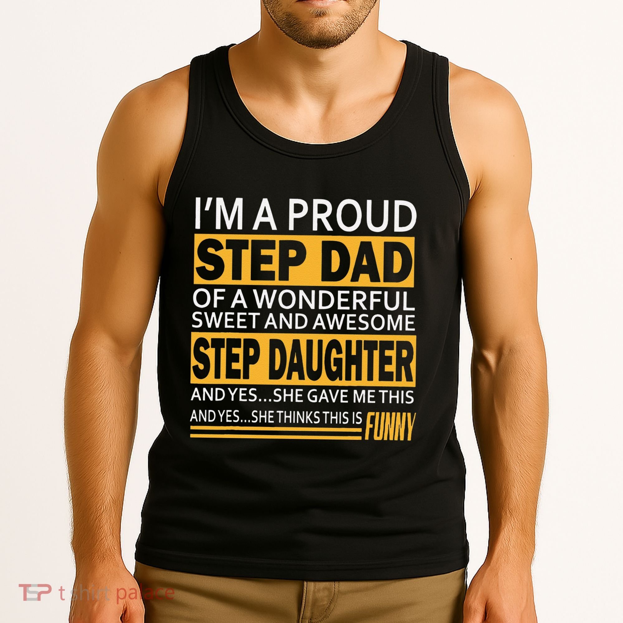 Proud Step Dad Father Day Gift For Stepdad From Stepdaughter Tank Top