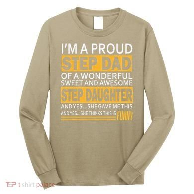 Proud Step Dad Father Day Gift For Stepdad From Stepdaughter Long Sleeve Shirt