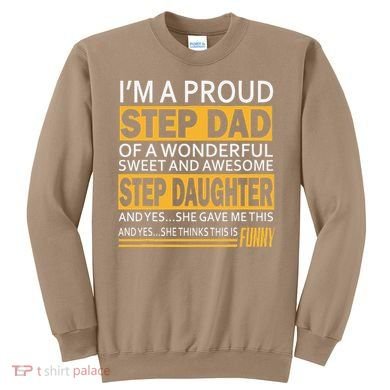 Proud Step Dad Father Day Gift For Stepdad From Stepdaughter Sweatshirt
