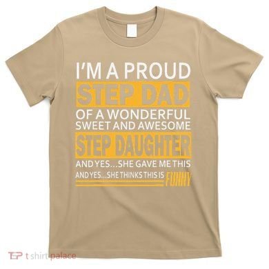 Proud Step Dad Father Day Gift For Stepdad From Stepdaughter T-Shirt