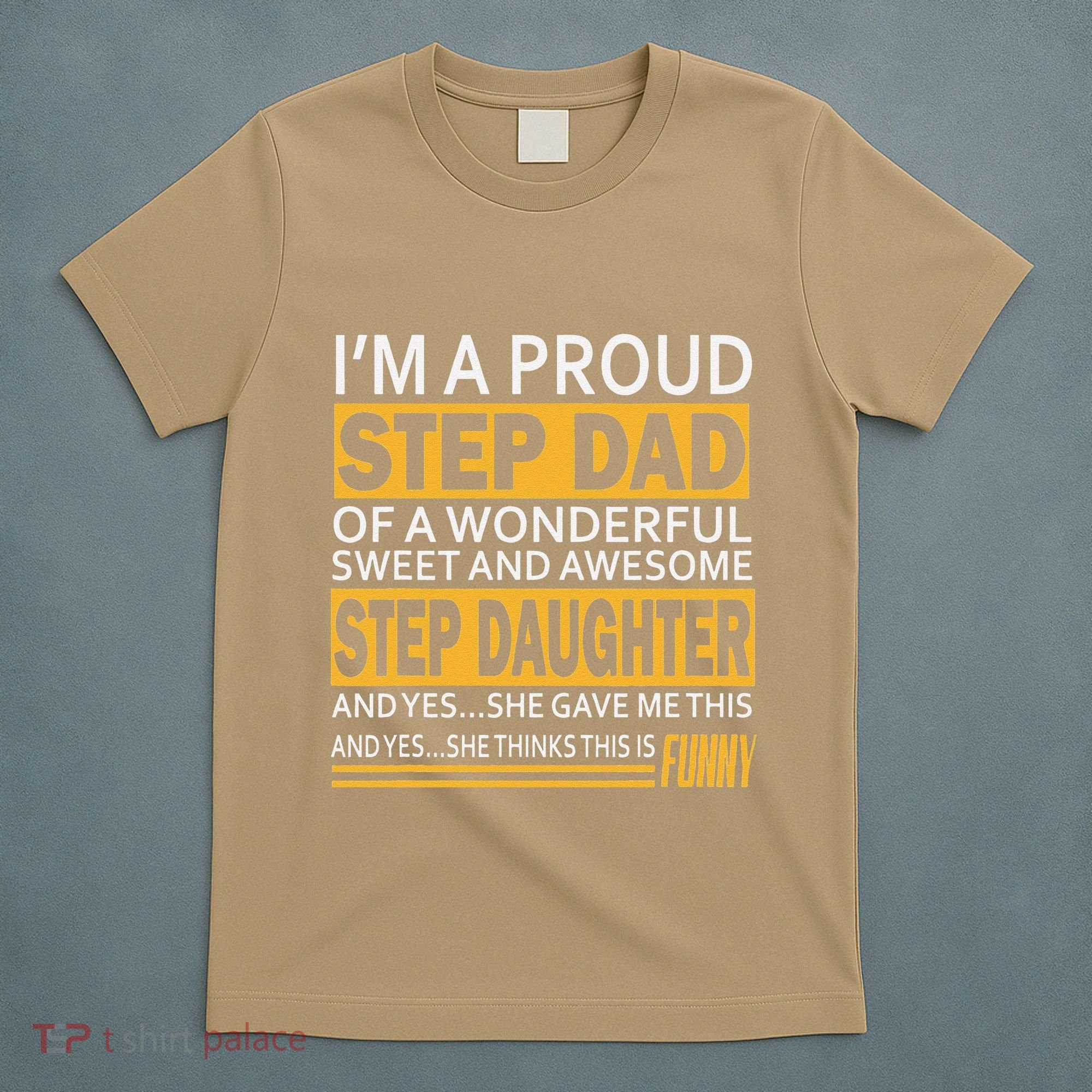 Proud Step Dad Father Day Gift For Stepdad From Stepdaughter T-Shirt