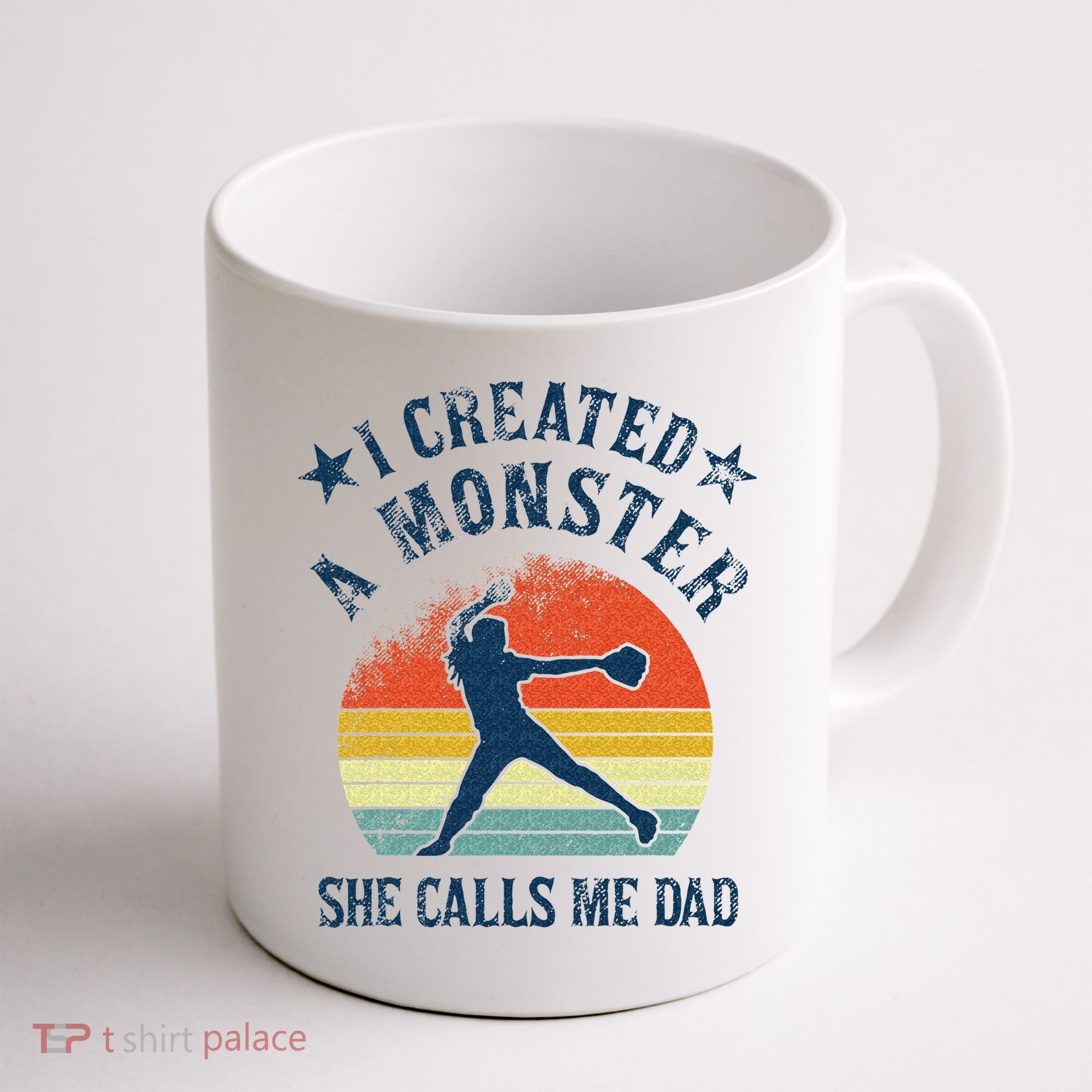 Proud Softball Dad I Created A Monster She Calls Me Dad Coffee Mug