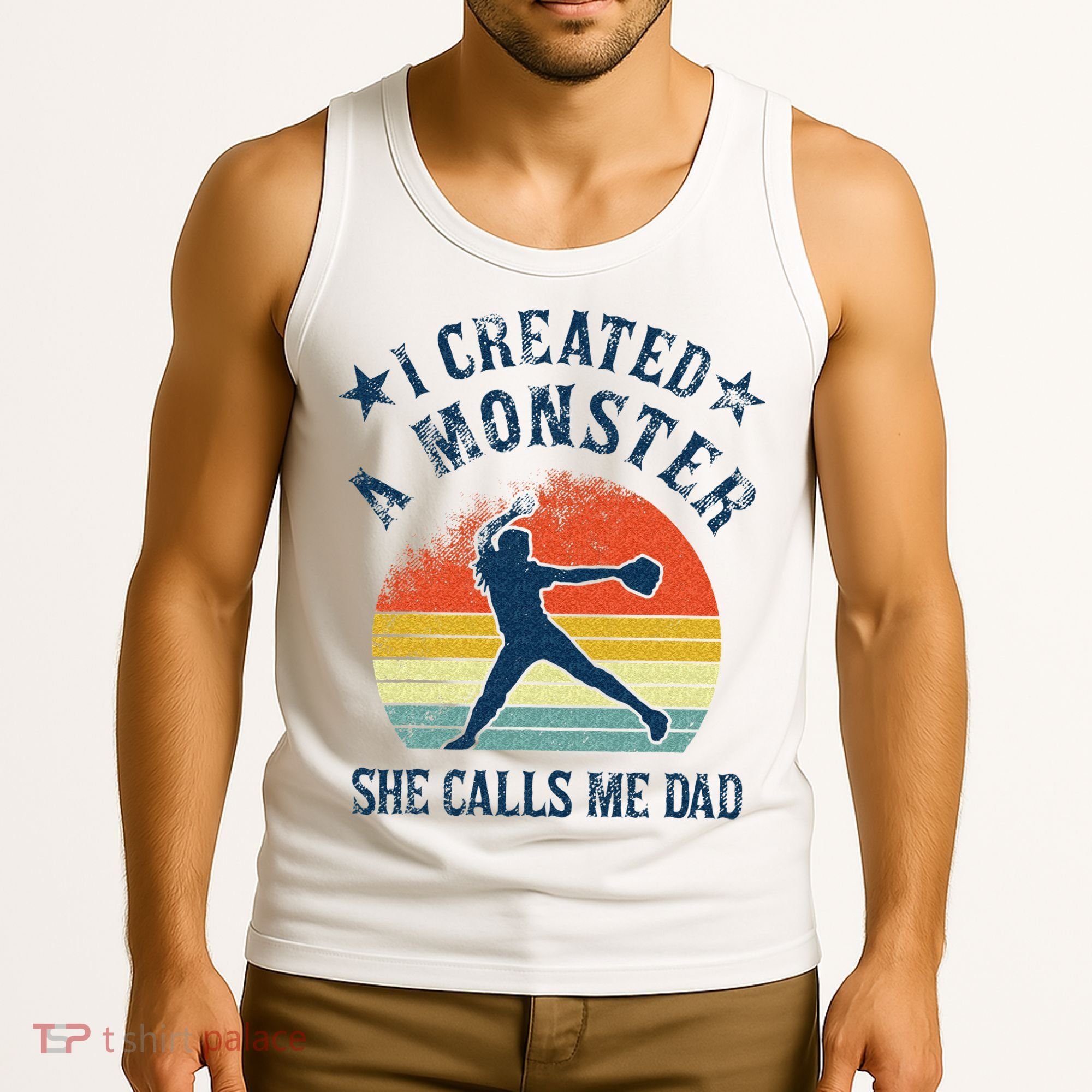 Proud Softball Dad I Created A Monster She Calls Me Dad Tank Top