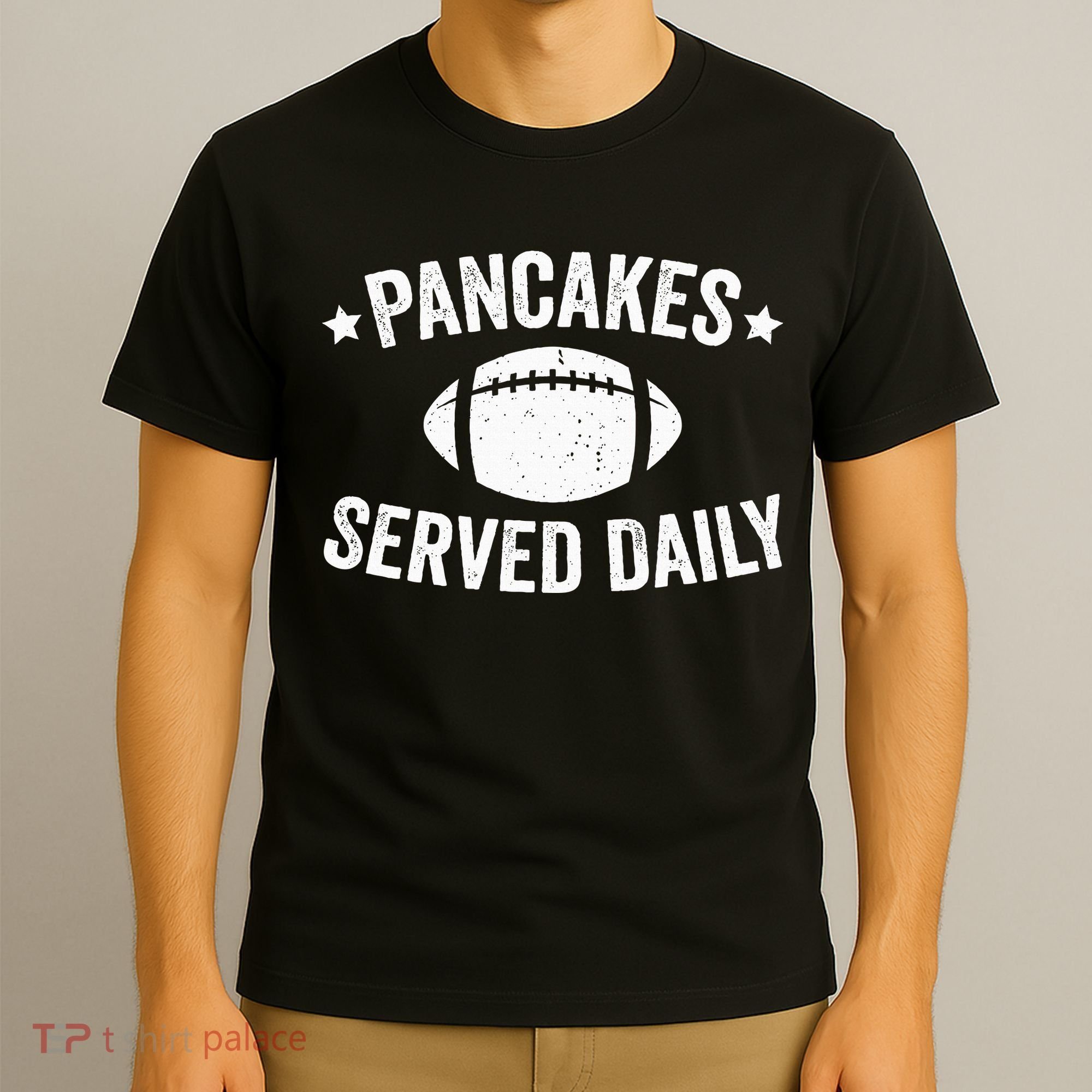 Pancakes Served Daily Funny Football Offensive Lineman T-Shirt