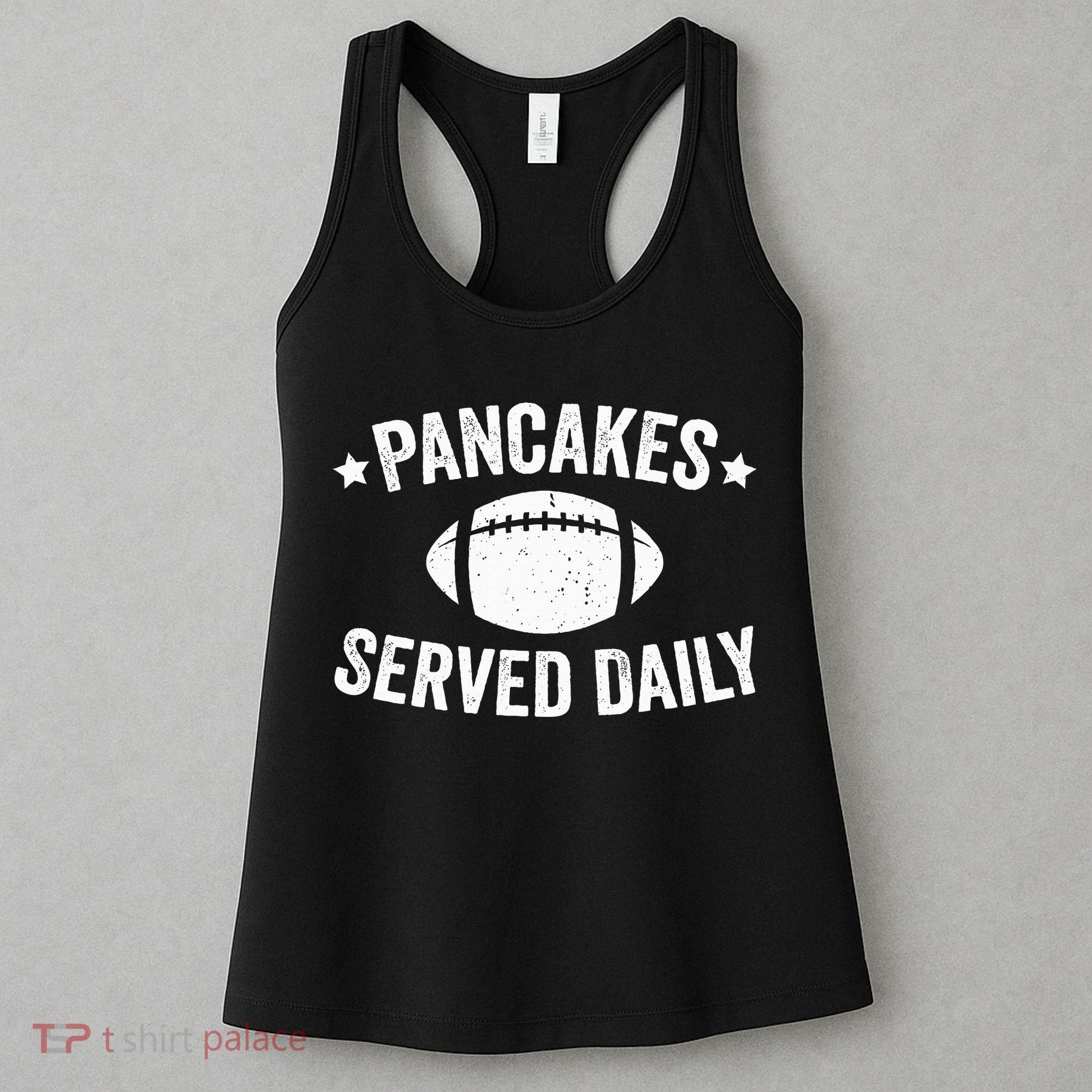 Pancakes Served Daily Funny Football Offensive Lineman Women's Tank Top