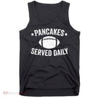 Pancakes Served Daily Funny Football Offensive Lineman Tank Top thumb 0