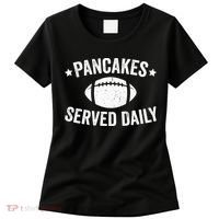 Pancakes Served Daily Funny Football Offensive Lineman Women's T-Shirt thumb 0
