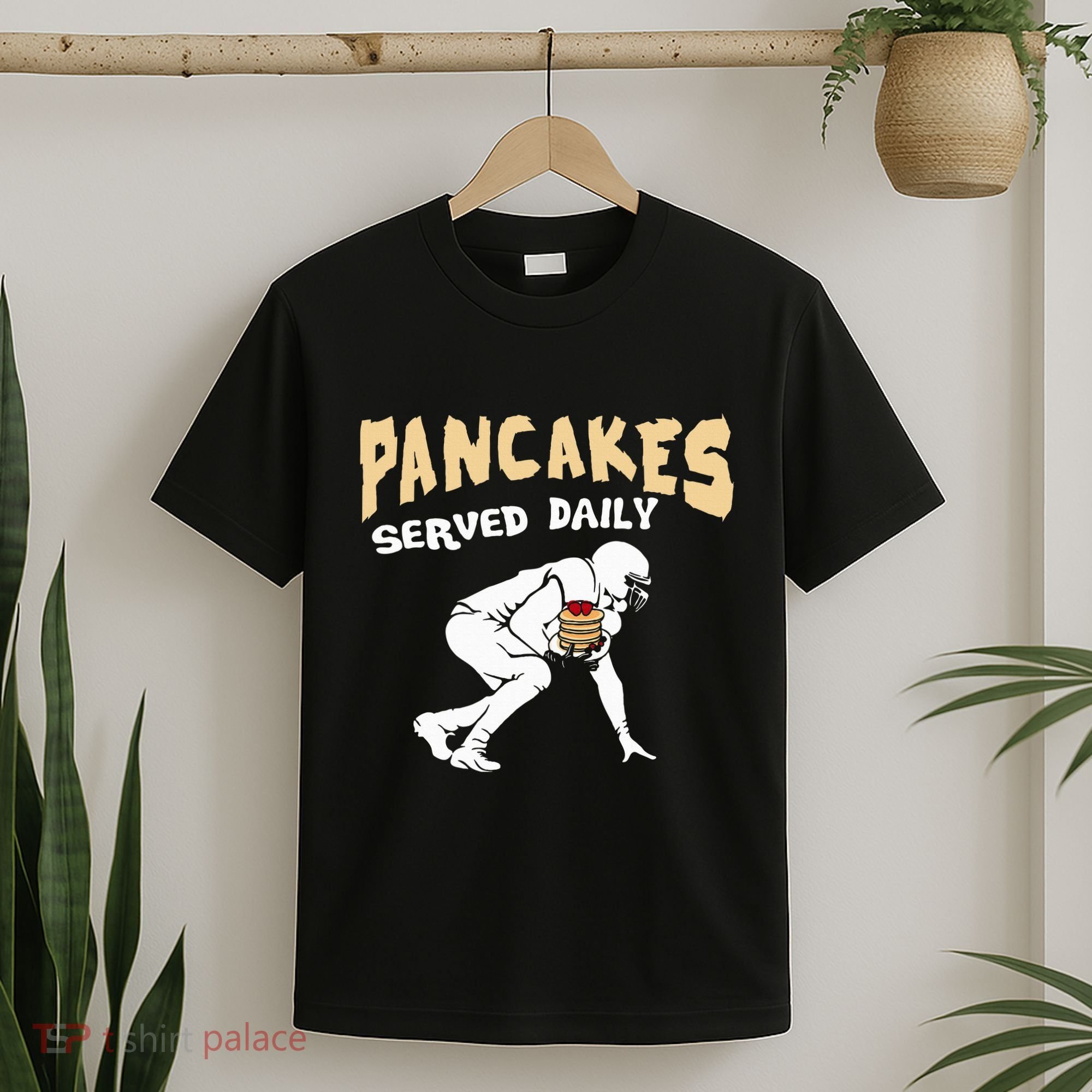 Pancakes Served Daily For Offensive Lineman & Football Lover T-Shirt