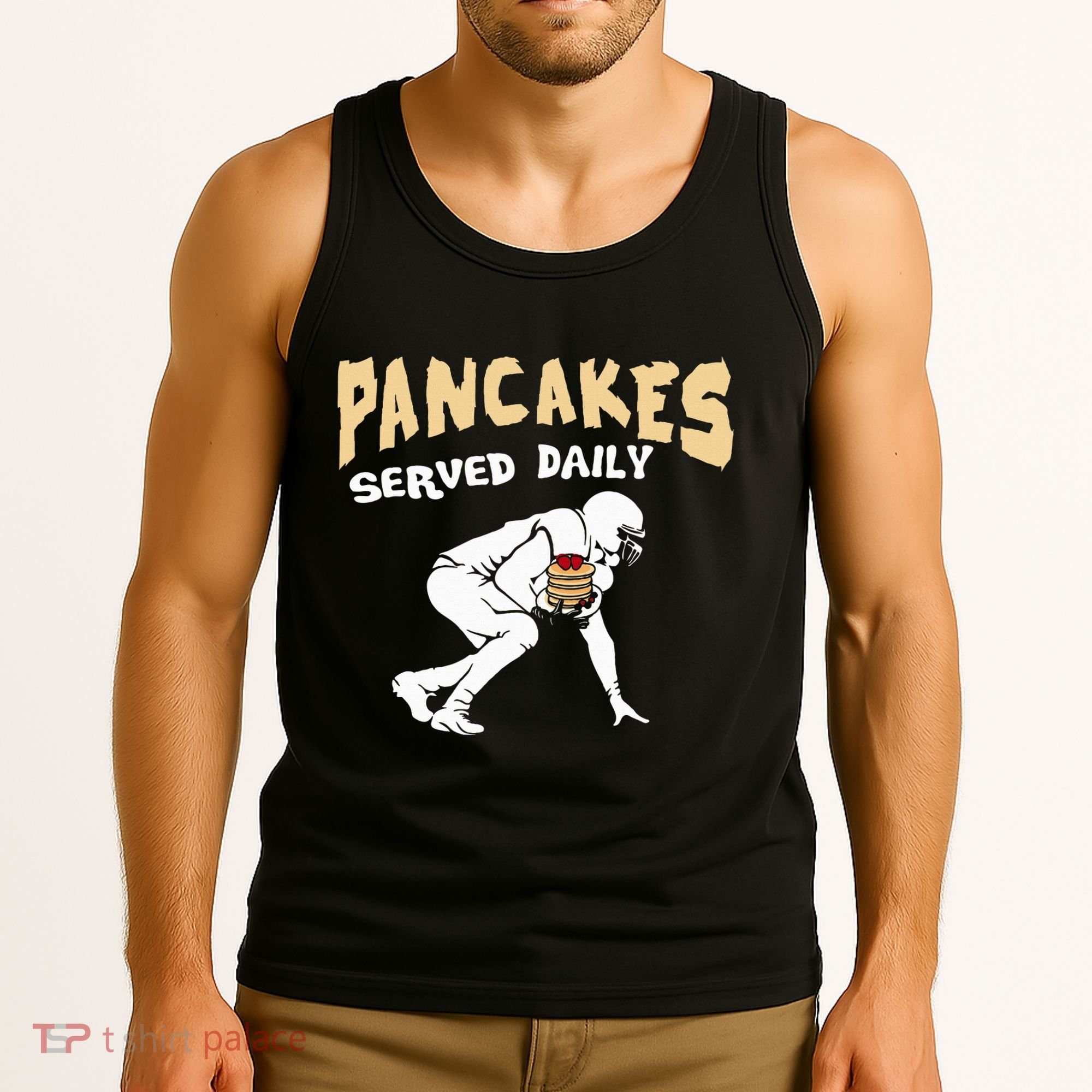 Pancakes Served Daily For Offensive Lineman & Football Lover Tank Top