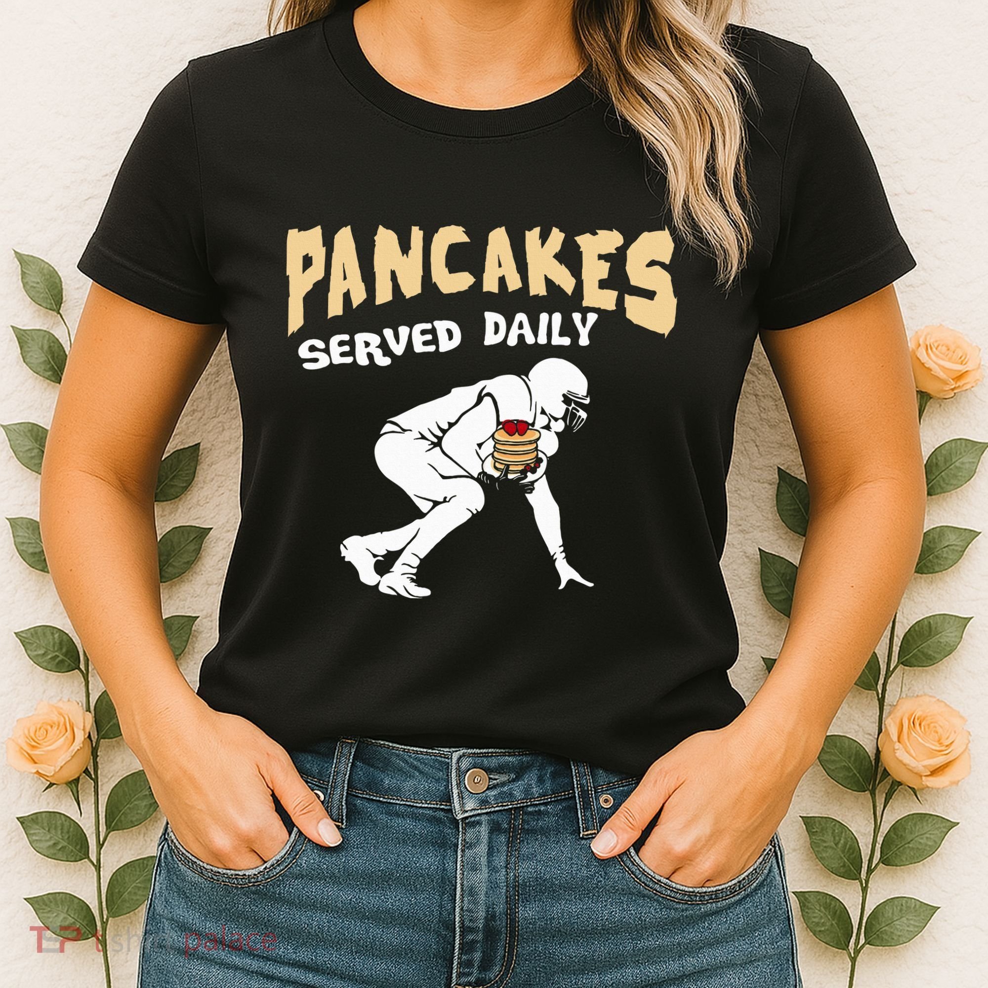 Pancakes Served Daily For Offensive Lineman & Football Lover Women's T-Shirt