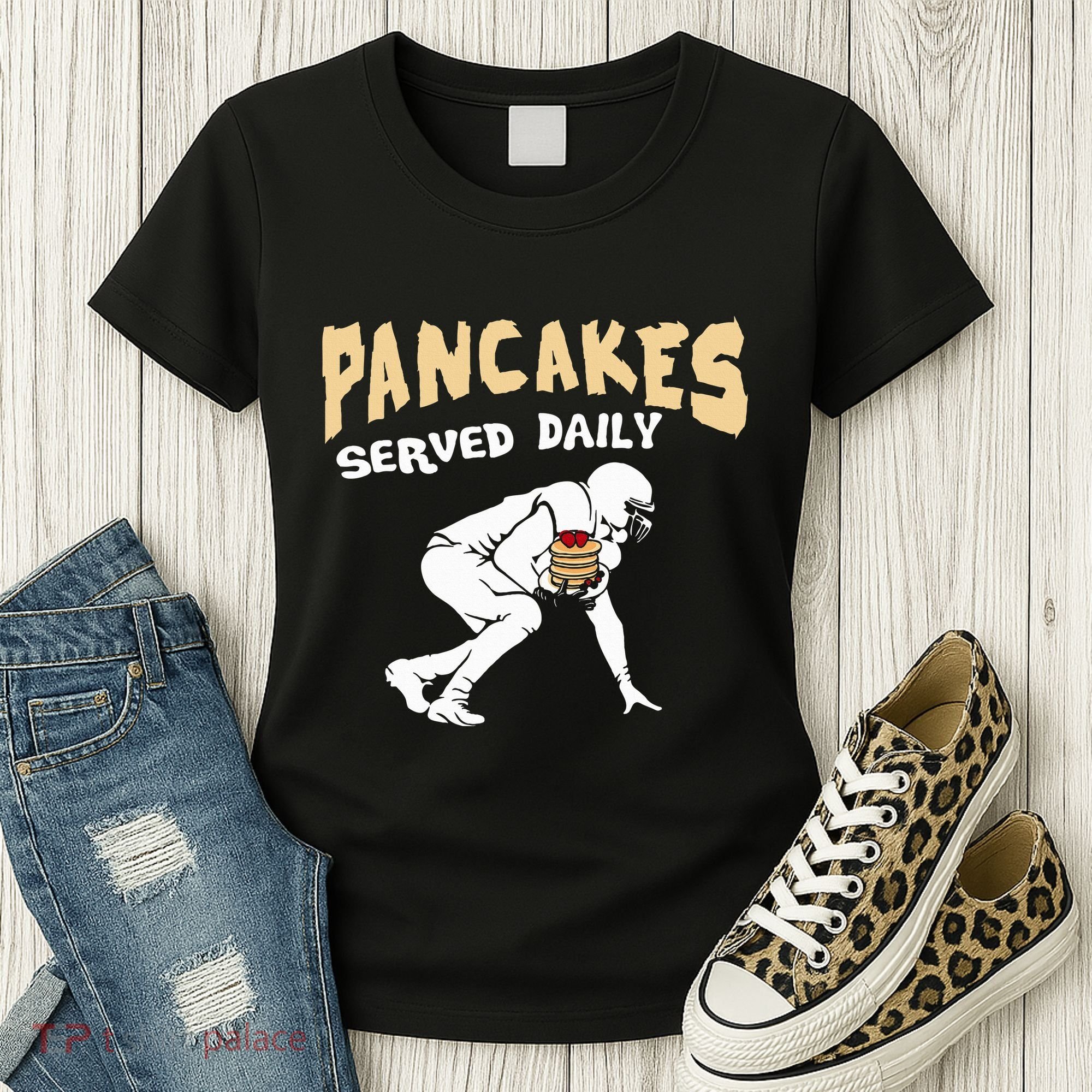Pancakes Served Daily For Offensive Lineman & Football Lover Women's T-Shirt