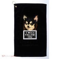 Personal Stalker Dog Chihuahua I Will Follow You Mugshot Premium Golf Towel thumb 0