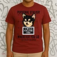 Personal Stalker Dog Chihuahua I Will Follow You Mugshot Premium T-Shirt thumb 3