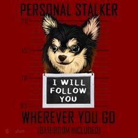 Personal Stalker Dog Chihuahua I Will Follow You Mugshot Premium Beanie thumb 2