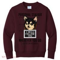 Personal Stalker Dog Chihuahua I Will Follow You Mugshot Premium Kids Sweatshirt thumb 0