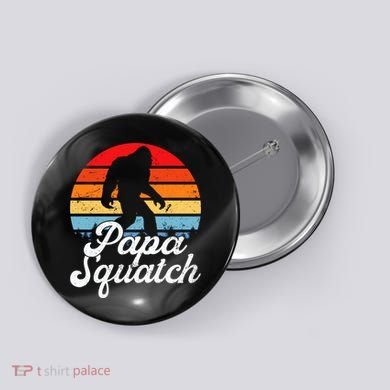 Papa Squatch Dad Bigfoot Sasquatch Plus Size Button