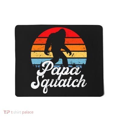 Papa Squatch Dad Bigfoot Sasquatch Plus Size Mousepad