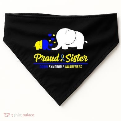 Proud Sister Down Syndrome Awareness Elephant USA-Made Doggie Bandana