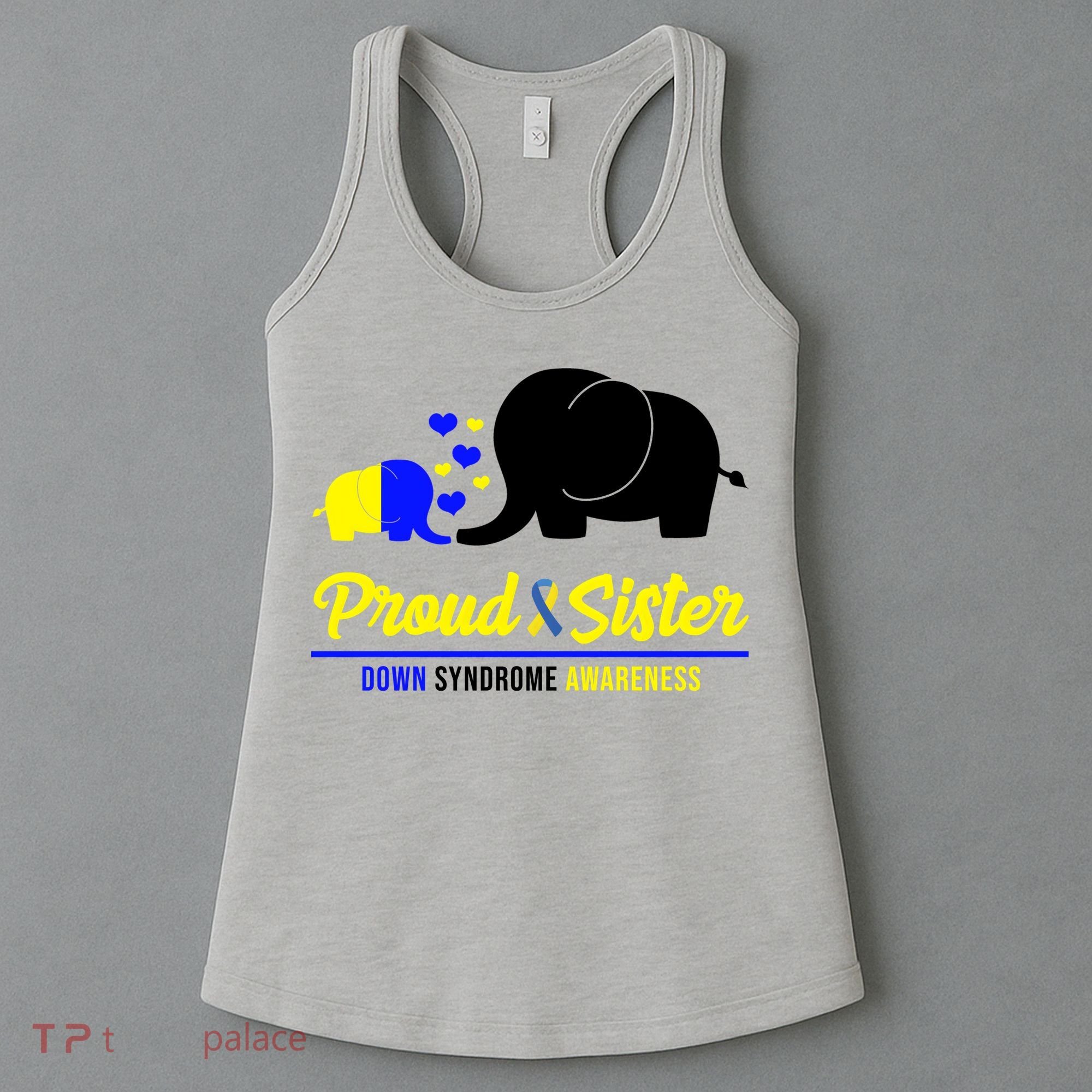 Proud Sister Down Syndrome Awareness Elephant Women's Tank Top