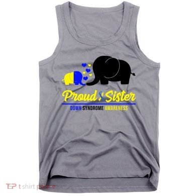Proud Sister Down Syndrome Awareness Elephant Tank Top