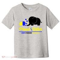 Proud Sister Down Syndrome Awareness Elephant Toddler T-Shirt thumb 0