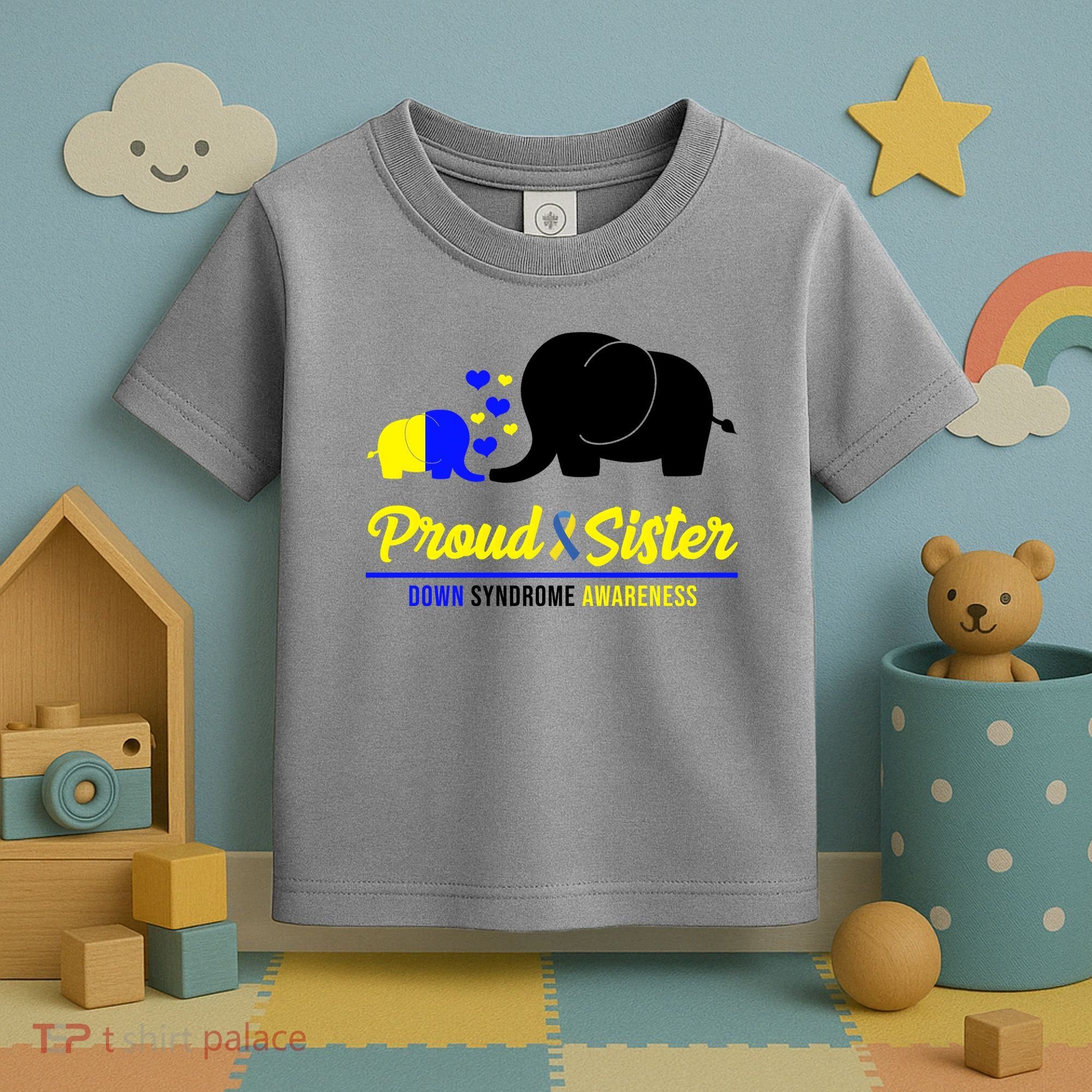 Proud Sister Down Syndrome Awareness Elephant Toddler T-Shirt