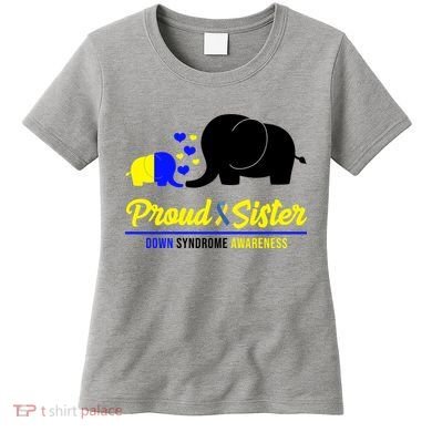 Proud Sister Down Syndrome Awareness Elephant Women's T-Shirt