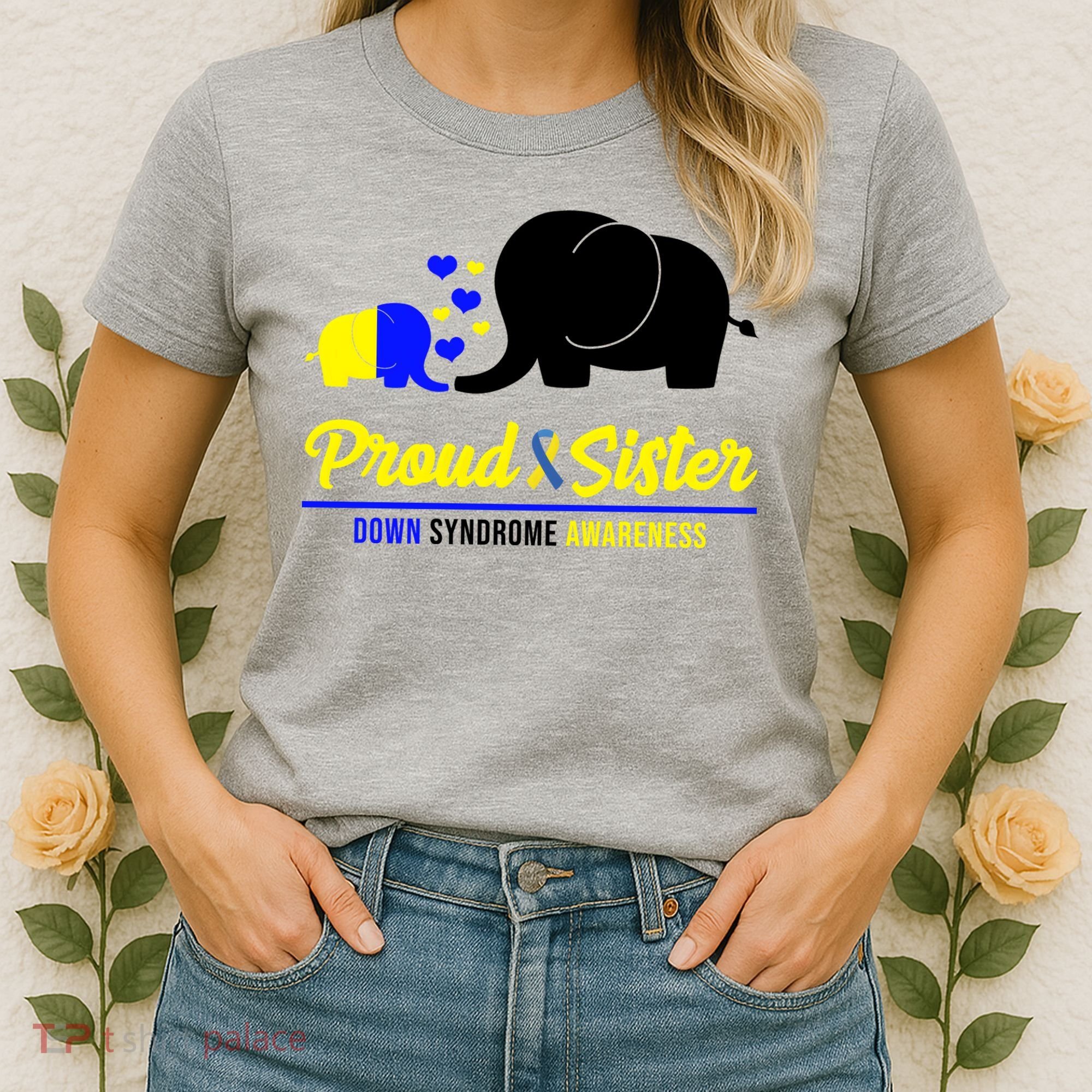 Proud Sister Down Syndrome Awareness Elephant Women's T-Shirt