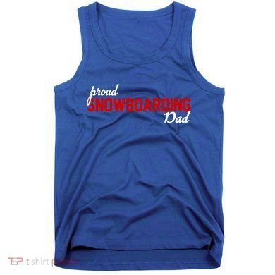 Proud Snowboarding Dad Gift Tank Top