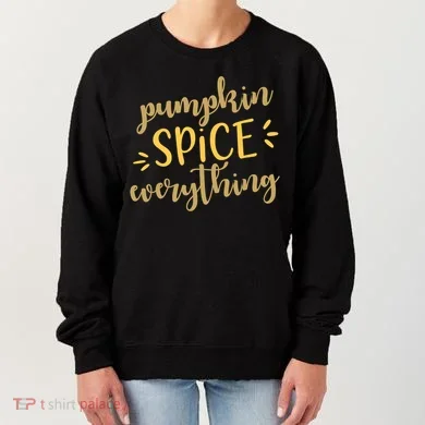 Pumpkin Spice Everything Women's Sweatshirt