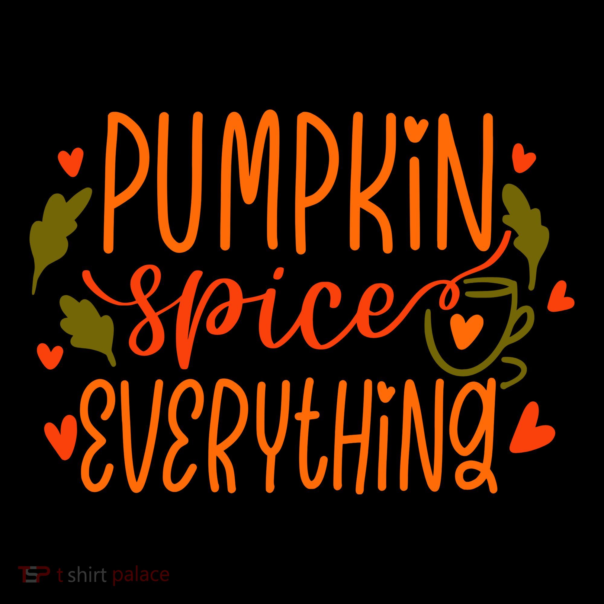 Pumpkin Spice Everything Holiday Festive Toddler Hoodie