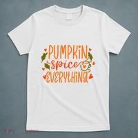 Pumpkin Spice Everything Holiday Festive T-Shirt thumb 5