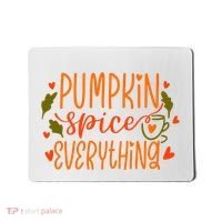 Pumpkin Spice Everything Holiday Festive Mousepad thumb 0