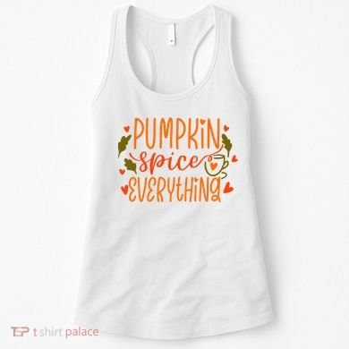 Pumpkin Spice Everything Holiday Festive Women's Tank Top