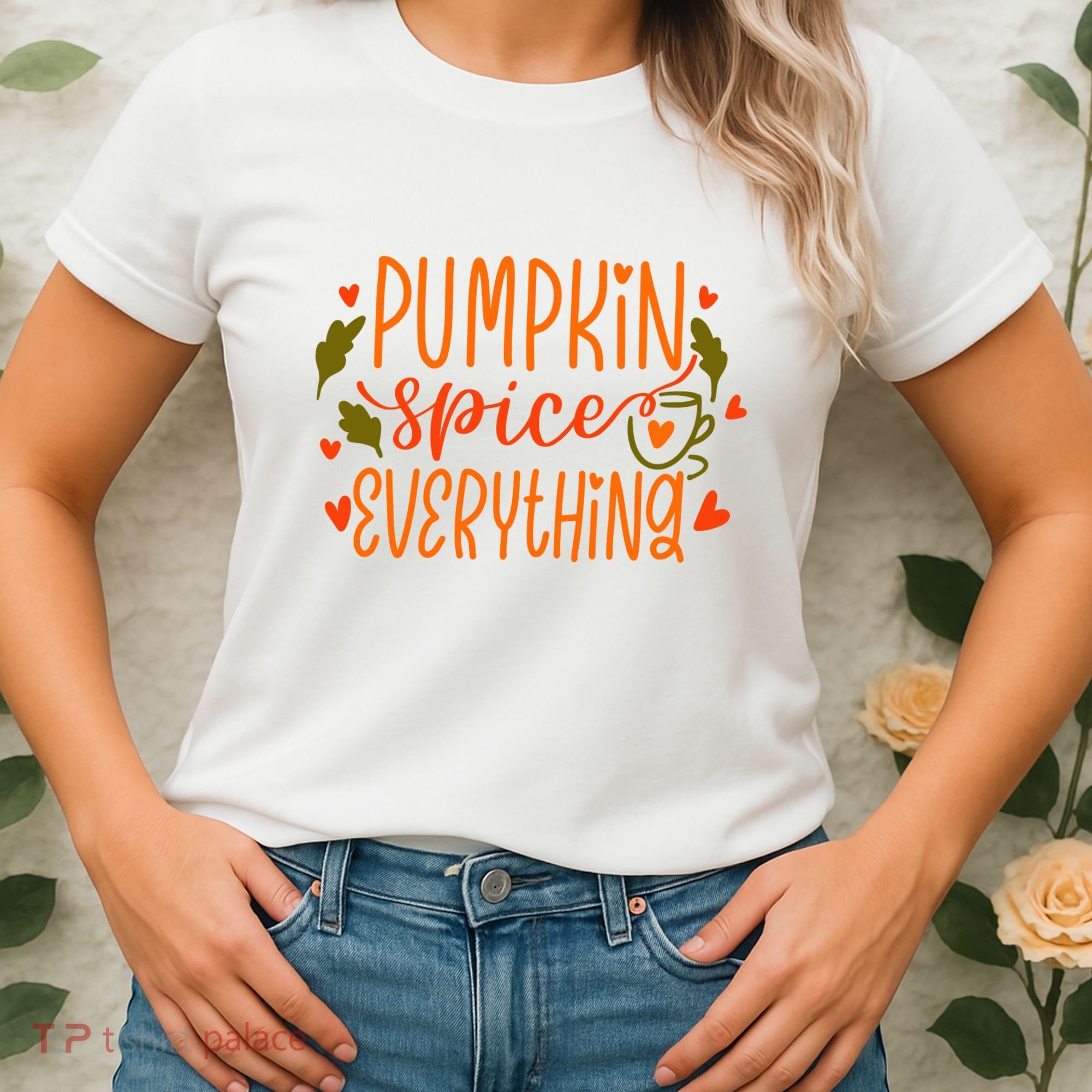 Pumpkin Spice Everything Holiday Festive Women's T-Shirt