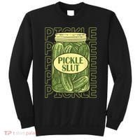Pickle Slut Funny Pickle Slut Who Loves Pickles Sweatshirt thumb 0