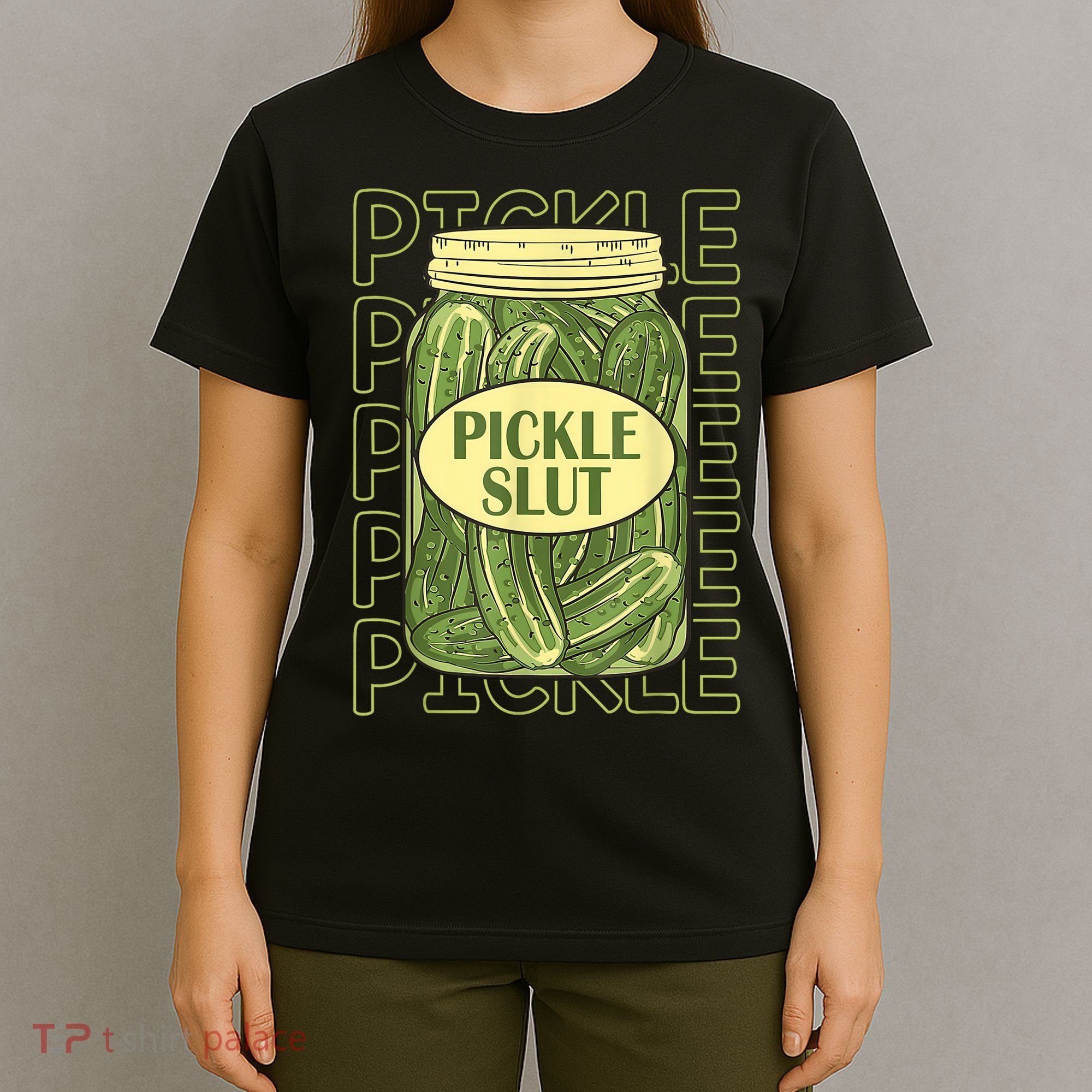 Pickle Slut Funny Pickle Slut Who Loves Pickles T-Shirt