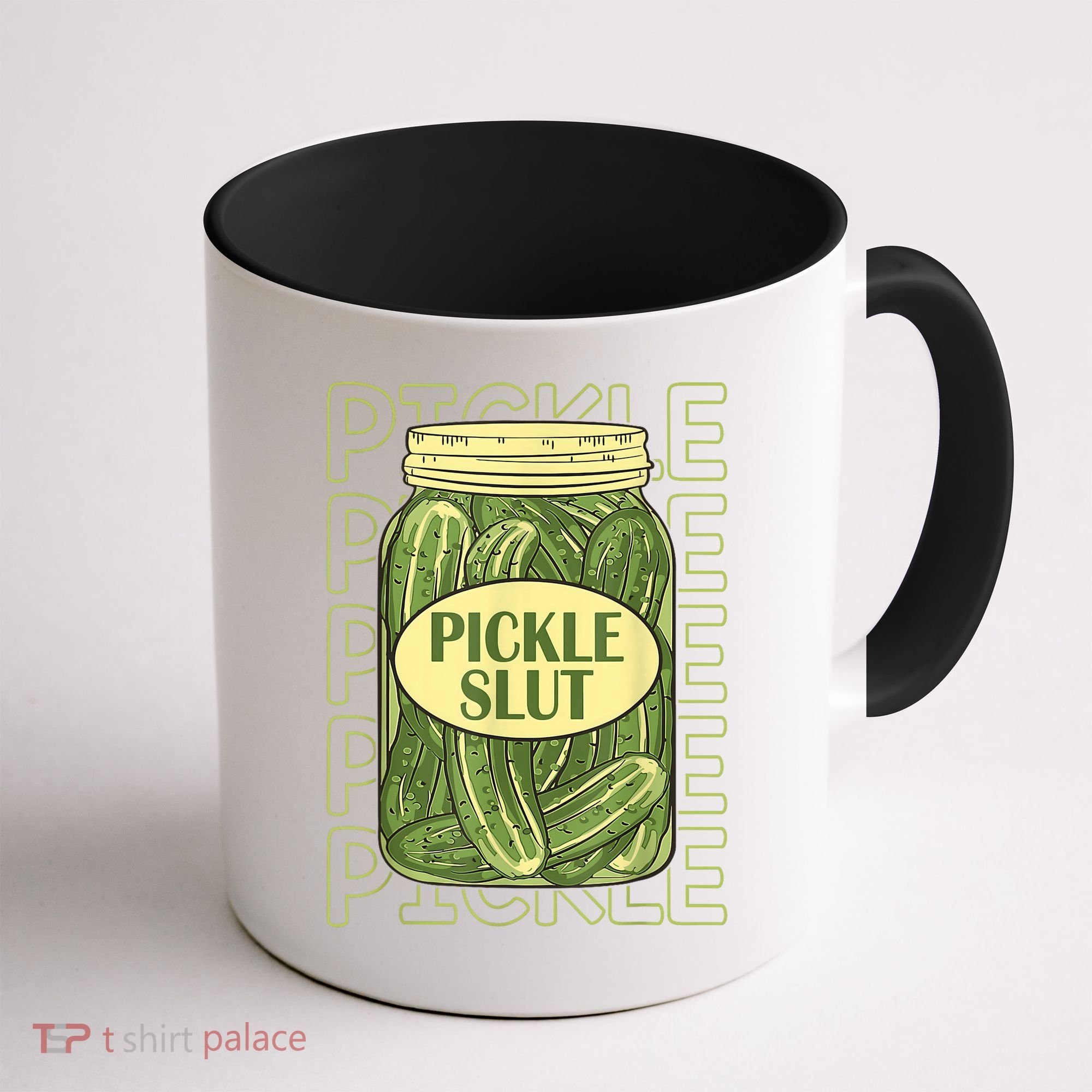 Pickle Slut Funny Pickle Slut Who Loves Pickles Coffee Mug