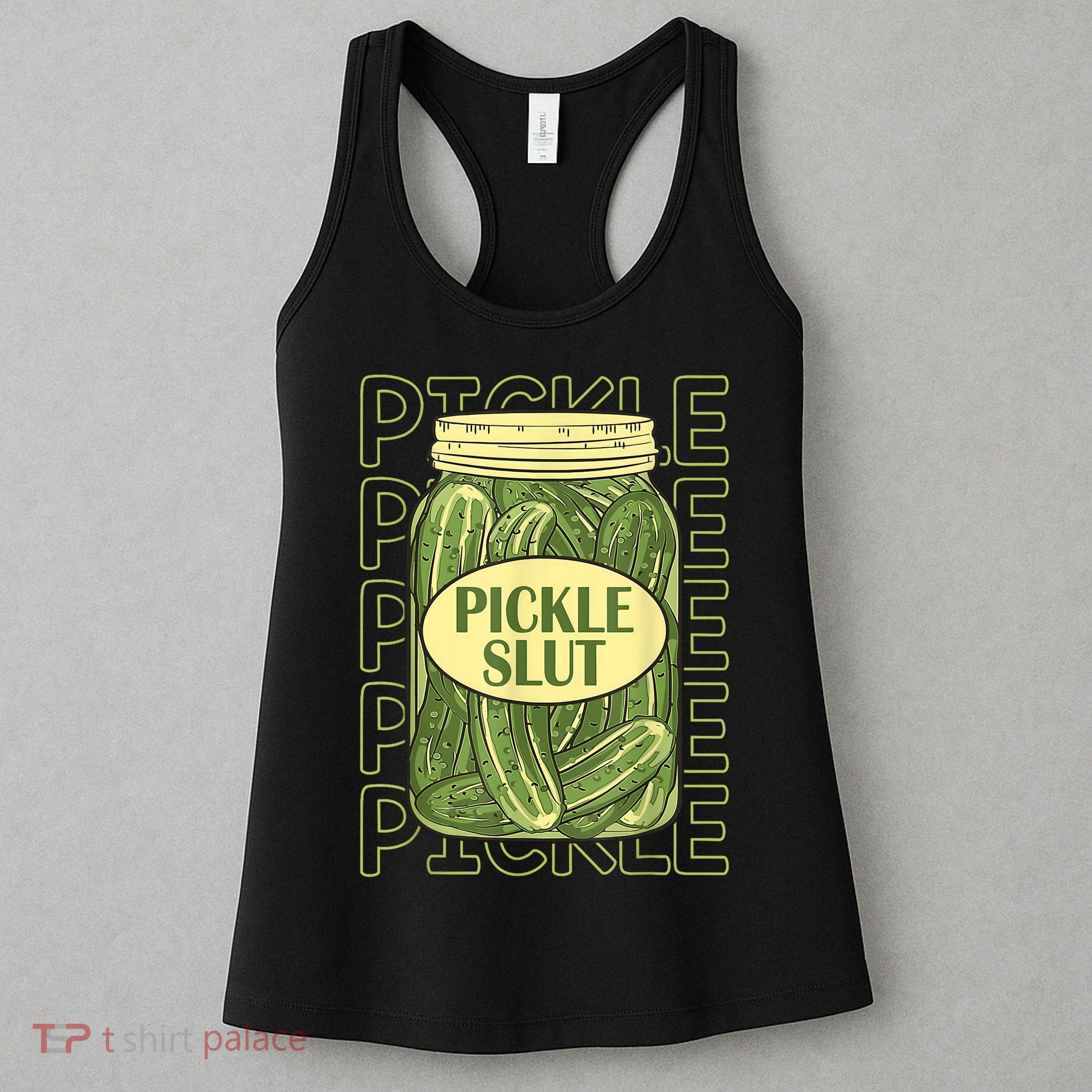 Pickle Slut Funny Pickle Slut Who Loves Pickles Women's Tank Top