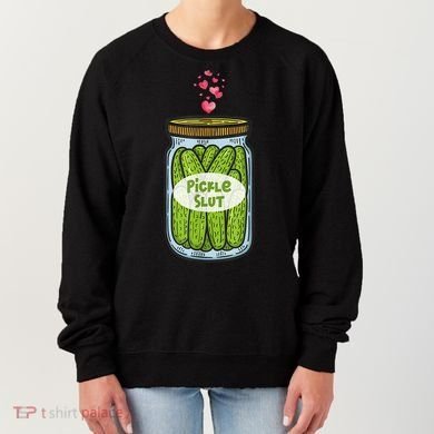 Pickle Slut For Dill And Pickle Lover Women's Sweatshirt