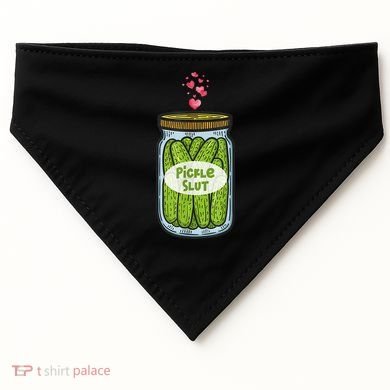 Pickle Slut For Dill And Pickle Lover USA-Made Doggie Bandana